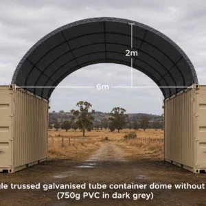 6x6m open-ended galvanised container dome shelter between two containers, NSW